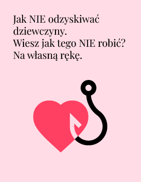 Jak NIE odzyskiwać dziewczyny Wiesz jak tego NIE robić_ Na własną ręke Jak zbudować związek pomiędzy dwojgiem ludzi z różnym bagażem życiowym?